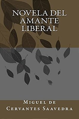 Novela Del Amante Liberal-..