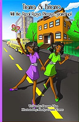Tiana And Briana: Will The Real Rosa Please Stand Up!-..