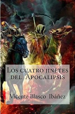 Los Cuatro Jinetes Del Apocalipsis-..
