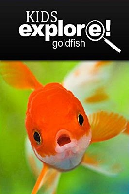 Gold Fish - Kids Explore: Animal Books Nonfiction - Books Ages 5-6-..