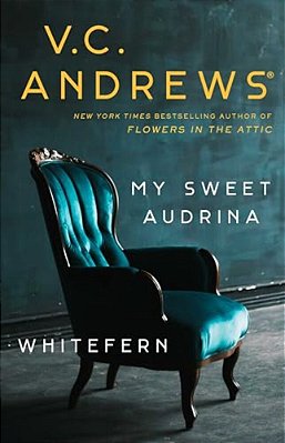 My Sweet Audrina/Whitefern Bindup-..