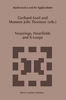 Nearrings, Nearfields And K-Loops: Proceedings Of The Conference On Nearrings And Nearfields, Hamburg, Germany, July 30-August 6,1995-..