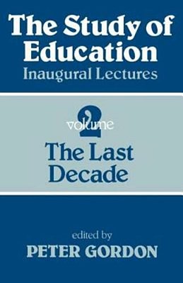 Study Of Education Pb: A Collection Of Inaugural Lectures (Volume 1 And 2)-..