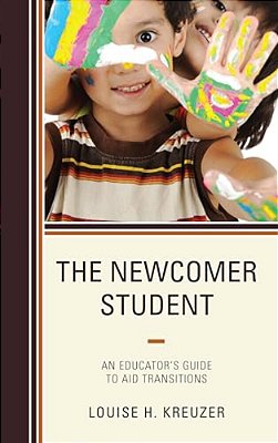 Newcomer Student: An Educator's Guide To Aid Transitions-..