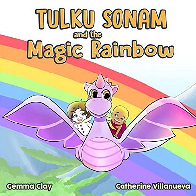 Tulku Sonam And The Magic Rainbow-..