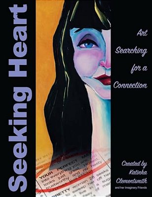 Seeking Heart: Art Searching For A Connection-..