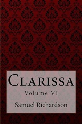 Clarissa Volume VII Samuel Richardson-..