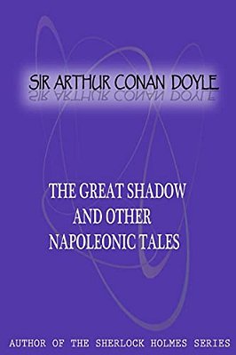 The Great Shadow And Other Napoleonic Tales-..