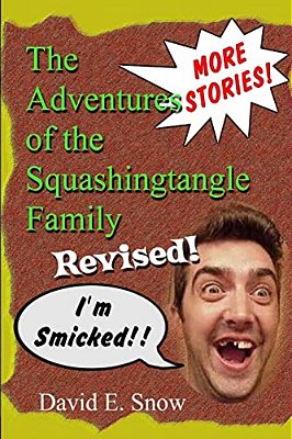 The Adventures Of The Squashingtangle Family:... A Family To Be Proud Of. -..