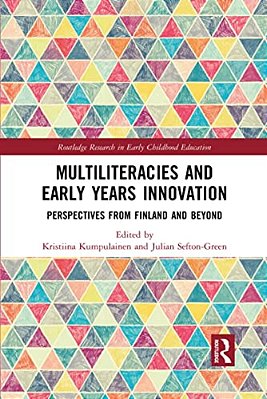 Multiliteracies And Early Years Innovation: Perspectives From Finland And Beyond-..