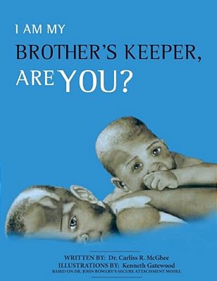I Am My Brother's Keeper, Are You?: N/a-..
