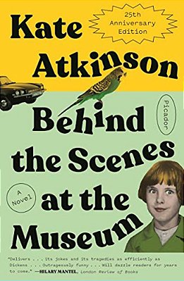 Behind The Scenes At The Museum: A Novel (Twenty-Fifth Anniversary Edition)-..