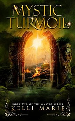 Mystic Turmoil: Book Two Of The Mystic Series-..