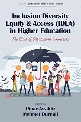 Inclusion Diversity Equity & Access (Idea) In Higher Education: The Case Of Developing Countries-..