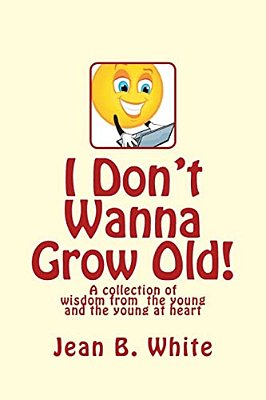 I Don't Wanna Grow Old!-..