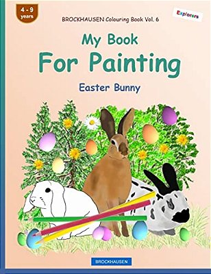 Brockhausen Colouring Book Vol. 6 - My Book For Painting: Easter Bunny-..