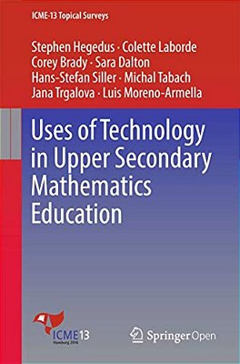 Uses Of Technology In Upper Secondary Mathematics Education-..