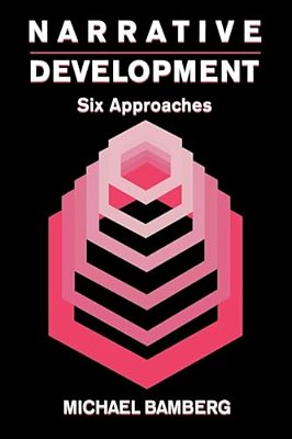 Narrative Development: Six Approaches-..