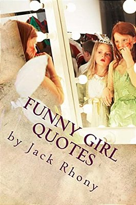 Funny Girl Quotes-..