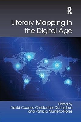 Literary Mapping In The Digital Age-..