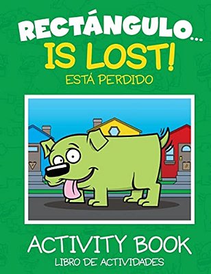 Rectángulo... Está Perdido - Libro De Actividades-..
