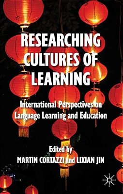 Researching Cultures Of Learning: International Perspectives On Language Learning And Education-..