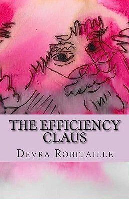The Efficiency Claus: An Improbable Christmas Tale-..