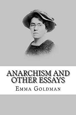 Anarchism And Other Essays-..