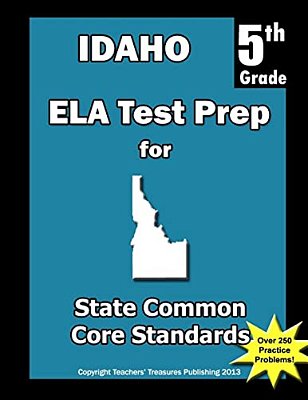 Idaho 5Th Grade Ela Test Prep: Common Core Learning Standards-..