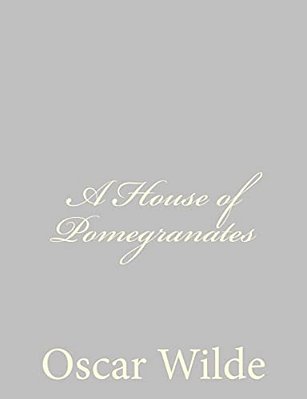 A House Of Pomegranates-..