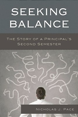 Seeking Balance: The Story Of A Principal's Second Semester-..