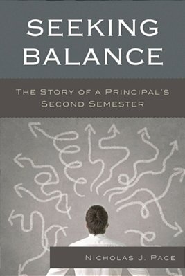 Seeking Balance: The Story Of A Principal's Second Semester-..