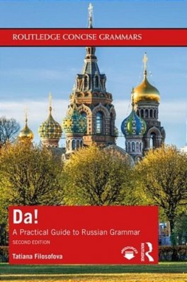 Da!: A Practical Guide To Russian Grammar-..