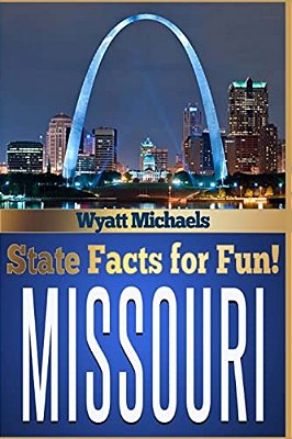 State Facts For Fun! Missouri-..