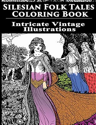 Silesian Folk Tales Coloring Book: Intricate Vintage Illustrations-..