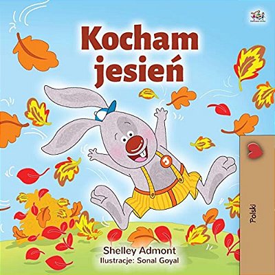I Love Autumn (Polish Book For Kids)-..