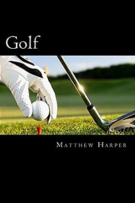 Golf: Amazing Facts, Awesome Interactive Trivia, Cool Pictures & Fun New Quiz For Kids - The Best Book Strategy That Helps G-..