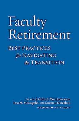 Faculty Retirement: Best Practices For Navigating The Transition-..