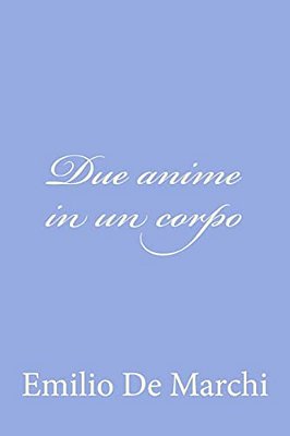 Due Anime In Un Corpo-..