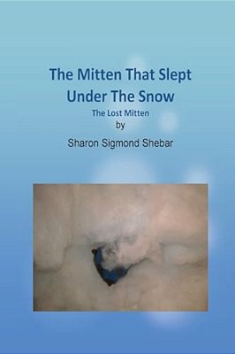 The Mitten That Slept Under The Snow-..