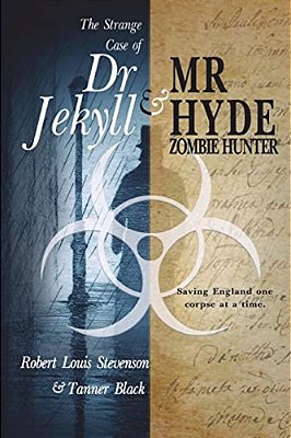 The Strange Case Of Dr. Jekyll And Mr. Hyde, Zombie Hunter-..
