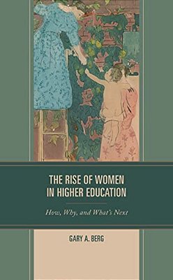 Rise Of Women In Higher Education: How, Why, And What's Next-..