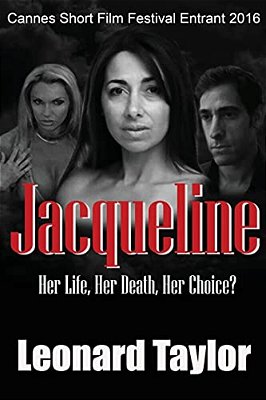 Jacqueline: Her Life, Her Death, Her Choice!-..
