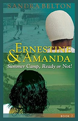 Ernestine & Amanda: Summer Camp: Ready Or Not!-..