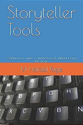 Storyteller Tools: Outline From Vision To Finished Novel Without Losing The Magic-..