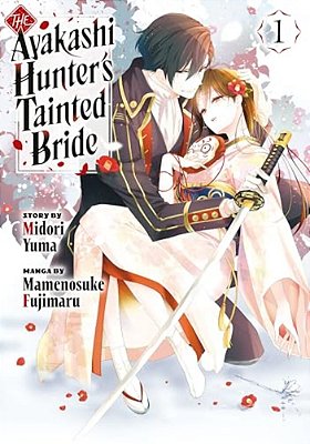 The Ayakashi Hunter's Tainted Bride 1-..