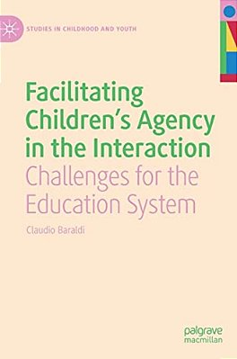 Facilitating Children's Agency In The Interaction: Challenges For The Education System-..