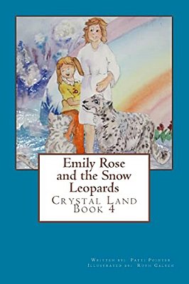 Emily Rose And The Snow Leopards In Crystal Land-..