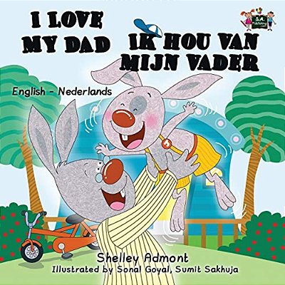 I Love My Dad - Ik Hou Van Mijn Vader: English Dutch Bilingual Edition-..