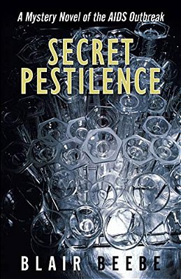Secret Pestilence: A Mystery Novel Of The Aids Outbreak-..